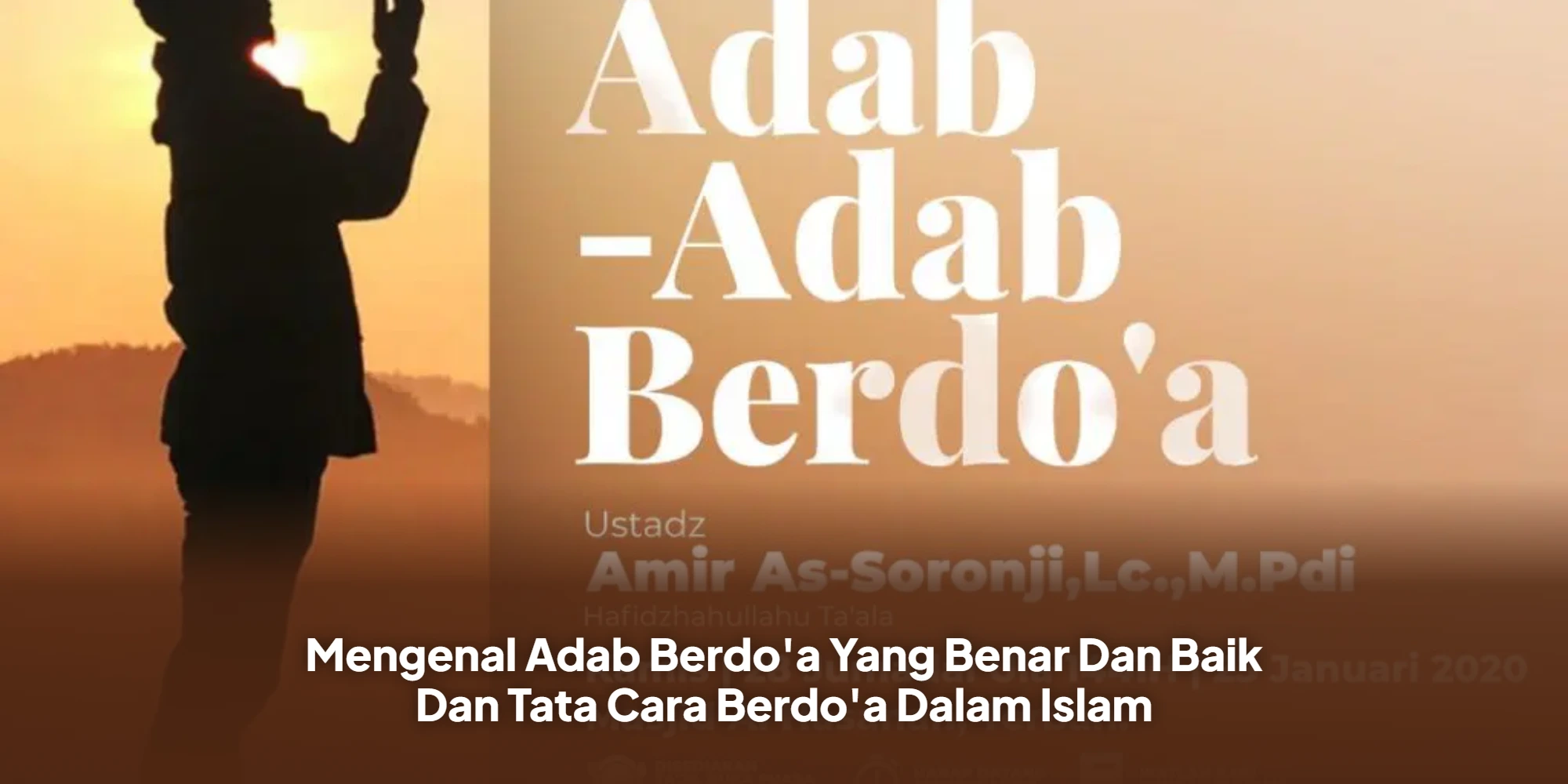 Rahasia Doa Cepat Dikabulkan: Panduan Lengkap Adab Berdoa Sesuai Syariat