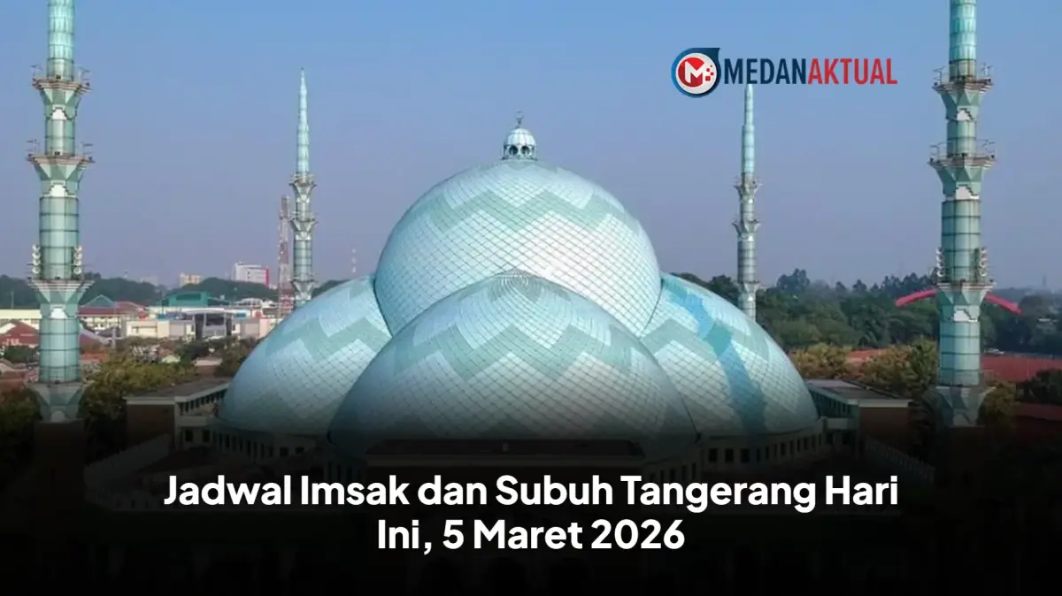 Batas Sahur Tangerang 5 Maret: Cek Waktu Imsak dan Subuh Terbaru