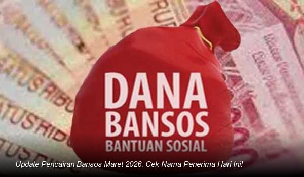 Cek Rekening Sekarang: Kemensos Percepat Penyaluran Bansos Reguler di Pertengahan Ramadan 2026