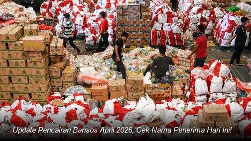 Segera Cek Rekening! Kemensos Bocorkan Jadwal Terbaru Pencairan Bansos April 2026
