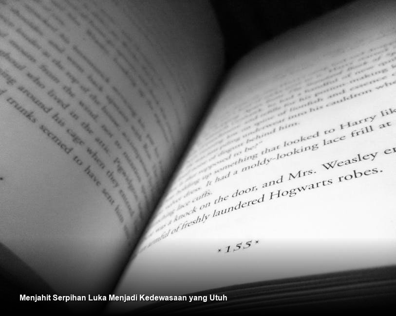 Menjahit Serpihan Luka Menjadi Kedewasaan yang Utuh